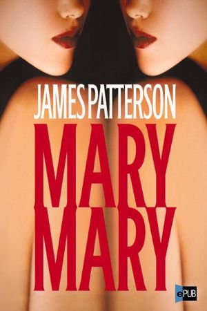 [Alex Cross 11] • Mary, Mary